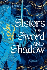 Sisters of Sword and Shadow (Sisters of Sword and Shadow 1) - Laura Bates