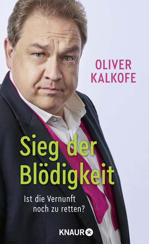 Sieg der Blödigkeit - Oliver Kalkofe