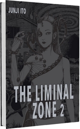 The Liminal Zone 2 - Junji Ito