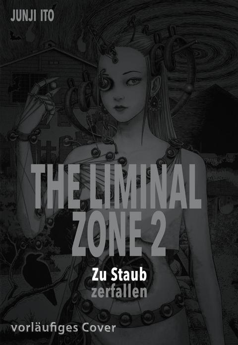 The Liminal Zone 2 - Junji Ito