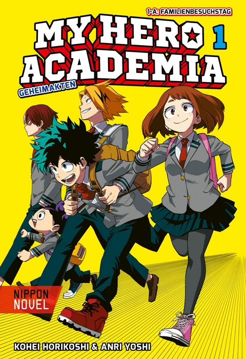 My Hero Academia Novel 1 (Nippon Novel) - Kohei Horikoshi, Anri Yoshi