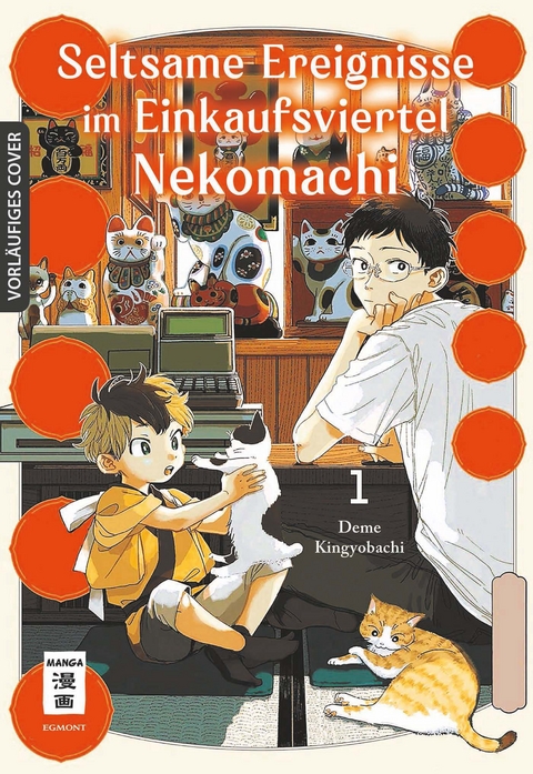 Seltsame Ereignisse im Einkaufsviertel Nekomachi 01 - Deme Kingyobachi