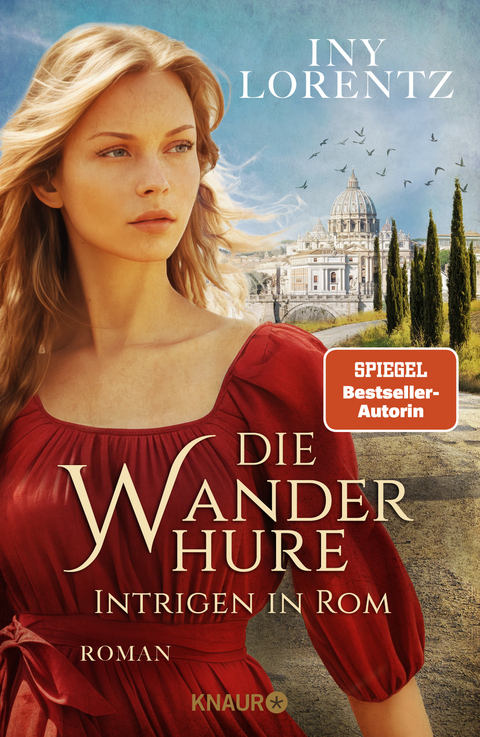 Die Wanderhure. Intrigen in Rom - Iny Lorentz