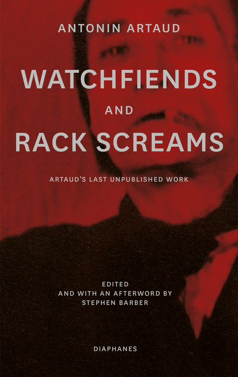 Watchfiends and Rack Screams - Antonin Artaud