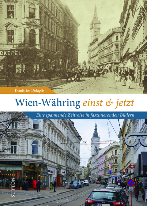 Wien-Währing einst & jetzt - Dimitrios Dolaplis