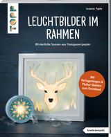 Leuchtbilder im Rahmen - Susanne Pypke