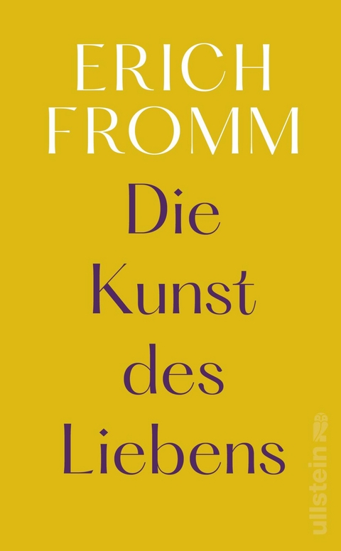 Die Kunst des Liebens - Erich Fromm