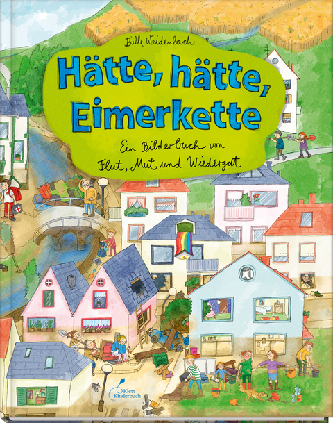 Hätte, hätte, Eimerkette - Bille Weidenbach