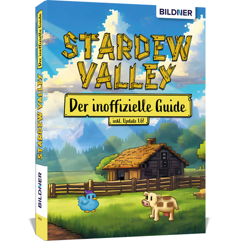Stardew Valley - Der große inoffizielle Guide - Andreas Zintzsch, Aaron Kübler, Bettina Pflugbeil, Anne-Sophie Hardouin