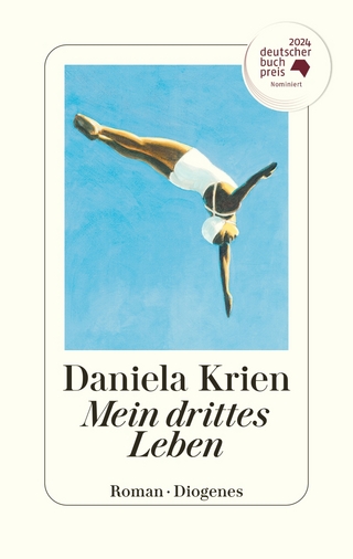 ›Mein drittes Leben‹ von Daniela Krien