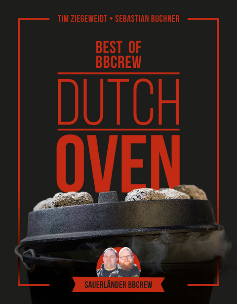 Dutch Oven - Best of BBCrew - Tim Ziegeweidt, Sebastian Buchner