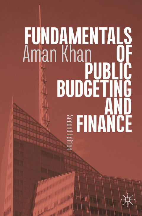 Fundamentals of Public Budgeting and Finance - Aman Khan