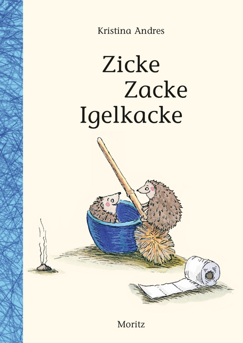 Zicke Zacke Igelkacke - Kristina Andres