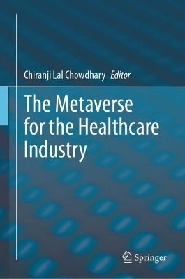 The Metaverse for the Healthcare Industry - 