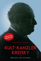 Kult-Kanzler Kreisky - Kotanko, Christoph