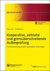 Kooperative, zeitnahe und grenzüberschreitende Außenprüfung - Thomas Eisgruber, Ulrich Dr. Schallmoser