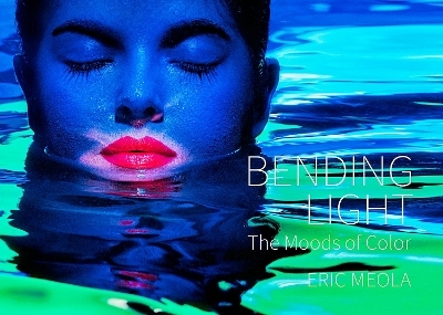 Bending Light - Eric Meola