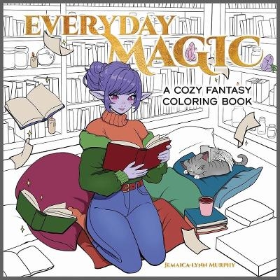 Everyday Magic - Ana Bidault, Elena Bonotto, Hannah Konetzki, Sam Mann, Jemaica Murphy