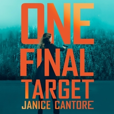 One Final Target - Janice Cantore