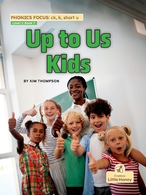 Up to Us Kids - Kim Thompson