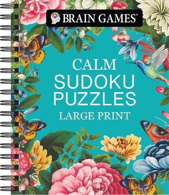 Brain Games - Calm: Sudoku Puzzles - Large Print -  Publications International Ltd,  Brain Games