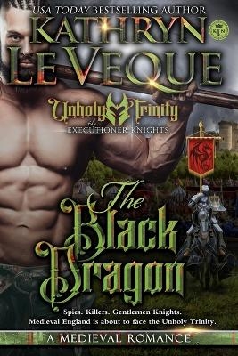 The Black Dragon - Kathryn Le Veque