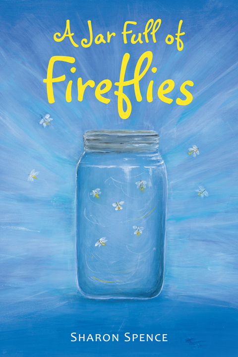 A Jar Full of Fireflies - Sharon Spence