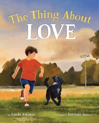 The Thing About Love - Linda Ashman