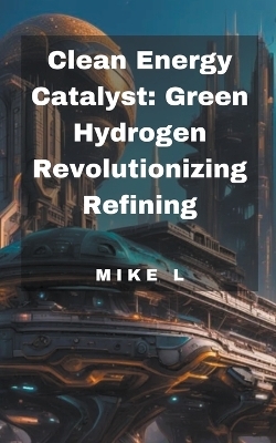 Clean Energy Catalyst - Mike L