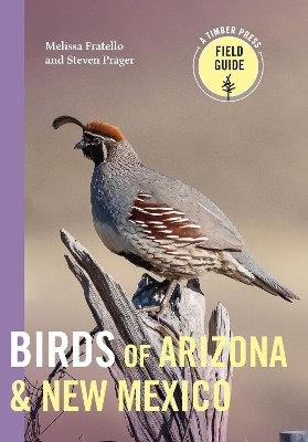 Birds of Arizona and New Mexico - Melissa Fratello, Steven Prager
