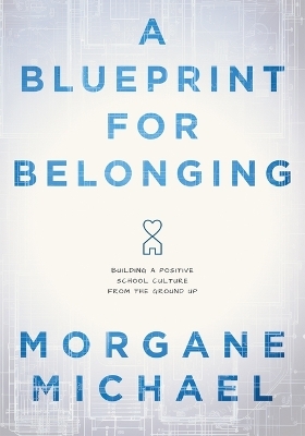 A Blueprint for Belonging - Morgane Michael