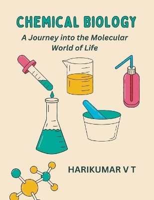 Chemical Biology - V T Harikumar