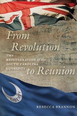 From Revolution to Reunion - Rebecca Brannon