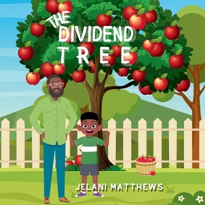 The Dividend Tree - Jelani Matthews