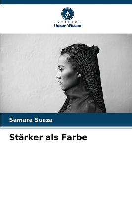 St�rker als Farbe - Samara Souza