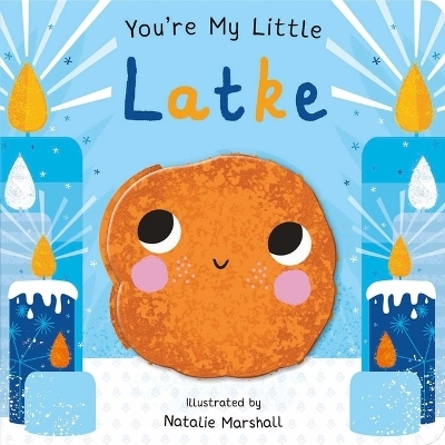 You're My Little Latke - Nicola Edwards