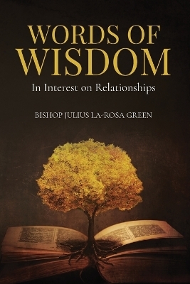 Words of Wisdom - Bishop Julius La-Rosa Green
