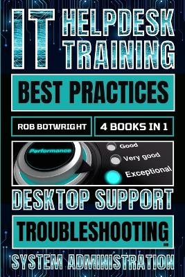 IT Helpdesk Training Best Practices - Rob Botwright