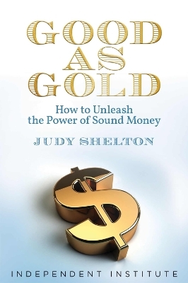 Good as Gold - Judy Shelton