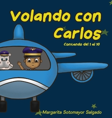 Volando con Carlos - Margarita Sotomayor Slagoado