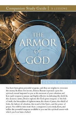 The Armor of God Study Guide - Denise Renner