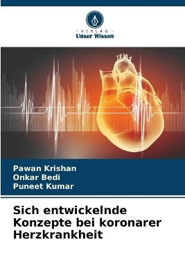 Sich entwickelnde Konzepte bei koronarer Herzkrankheit - Pawan Krishan, Onkar Bedi, Puneet Kumar