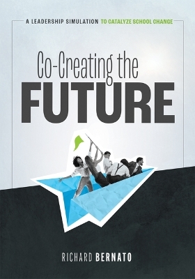 Co-Creating the Future - Richard Bernato