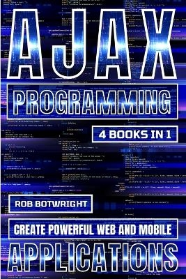 AJAX Programming - Rob Botwright