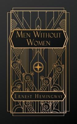 Men Without Women - Ernest Hemingway