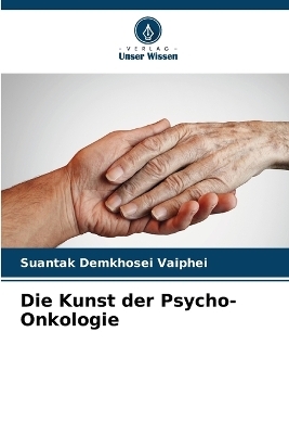 Die Kunst der Psycho-Onkologie - Suantak Demkhosei Vaiphei