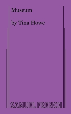 Museum - Tina Howe