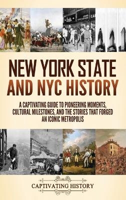 New York State and NYC History - Captivating History