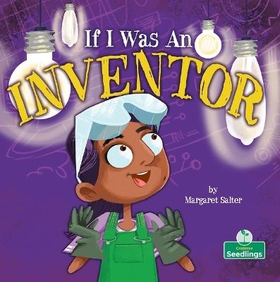 If I Was an Inventor - Margaret Salter