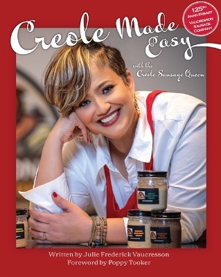 Creole Made Easy with the Creole Sausage Queen - Julie Vaucresson